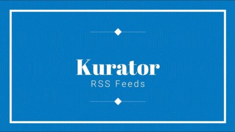 How to Create Custom RSS Feeds with Kurator