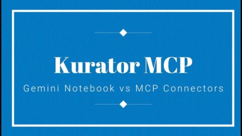 Kurator MCP Connectors vs Gemini Notebook